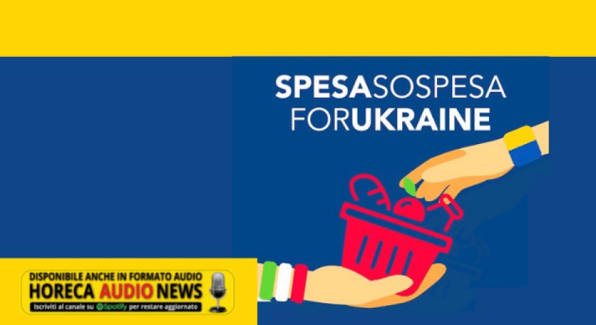 Solidarietà by Spesasospesa.org: nasce la campagna Spesa Sospesa For Ukraine