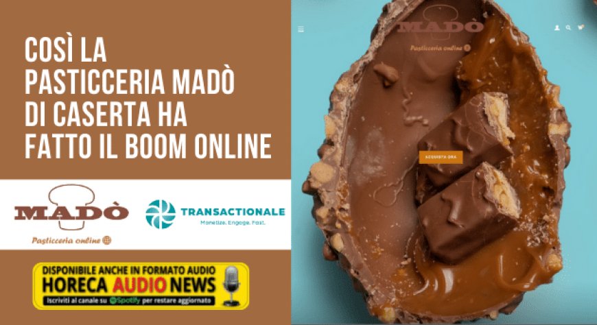 Così la pasticceria Madò di Caserta ha fatto il boom online