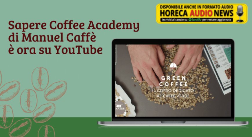 Sapere Coffee Academy di Manuel Caffè è ora su YouTube