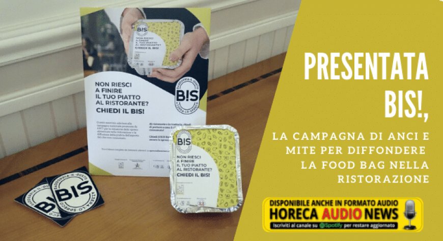 Presentata BIS!, la campagna di Anci e Mite per diffondere la food bag nella ristorazione
