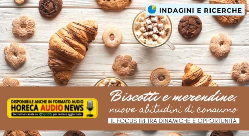 Biscotti e merendine, nuove abitudini di consumo. Il focus IRI tra dinamiche e opportunità