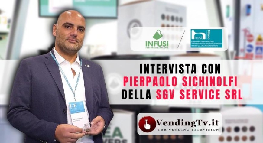 VendingTV a Host 2021. Intervista con Pierpaolo Sichinolfi della SGV Service srl