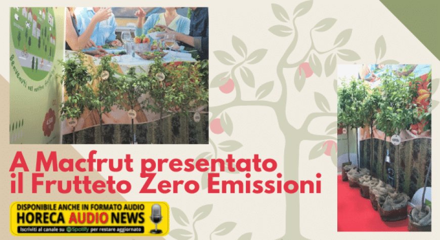 A Macfrut presentato il Frutteto Zero Emissioni