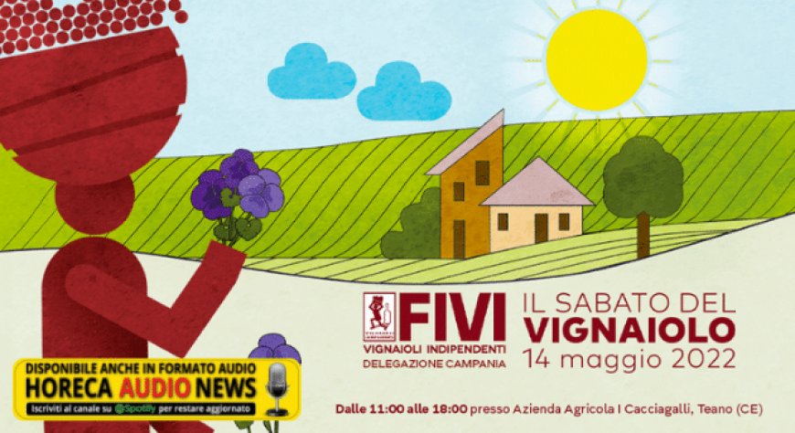 Sabato del Vignaiolo FIVI: la prima edizione arriva in Campania