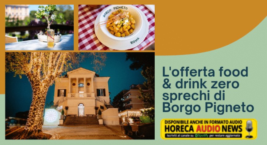L'offerta food & drink zero sprechi di Borgo Pigneto