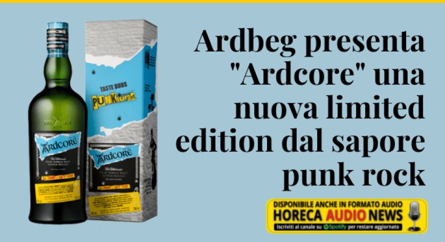Ardbeg presenta "Ardcore" una nuova limited edition dal sapore punk rock