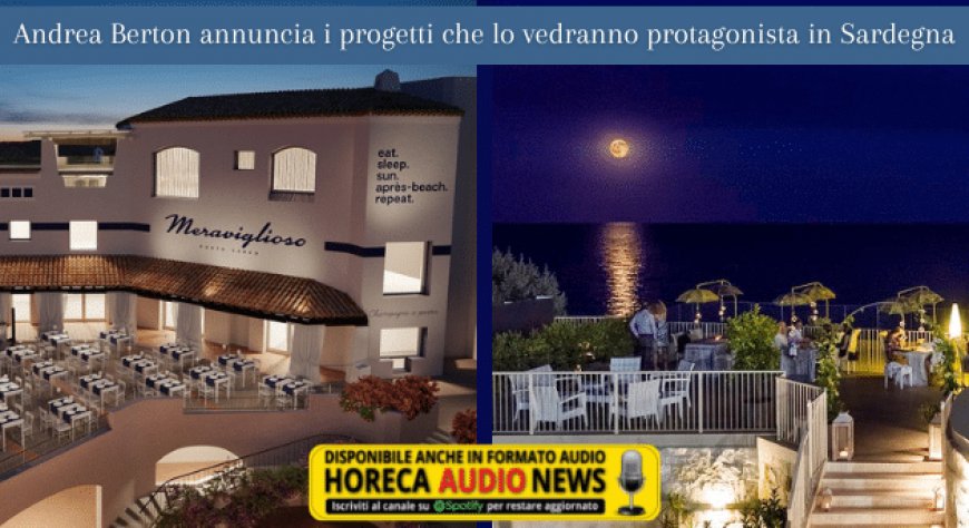 Andrea Berton annuncia i progetti che lo vedranno protagonista in Sardegna