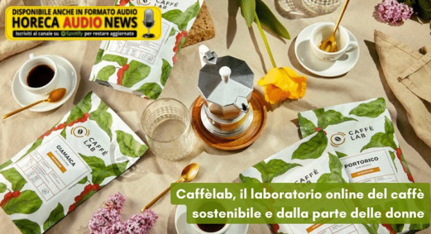 Caffèlab, il laboratorio online del caffè sostenibile e dalla parte delle donne