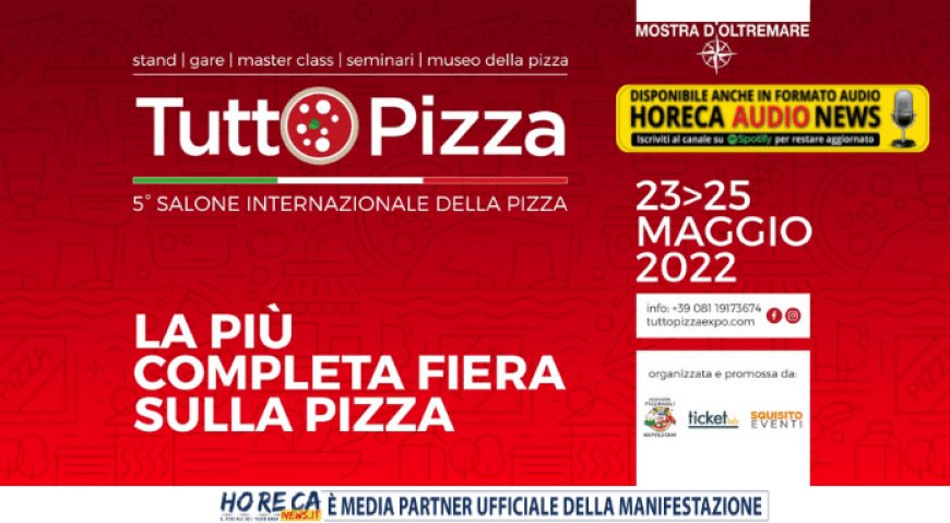 Tuttopizza: a Napoli la fiera dedicata alla pizza