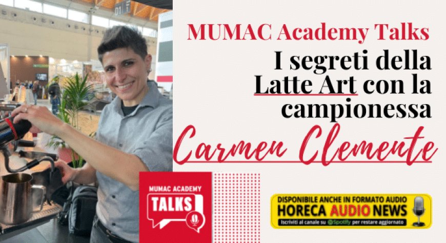 MUMAC Academy Talks. I segreti della Latte Art con la campionessa Carmen Clemente