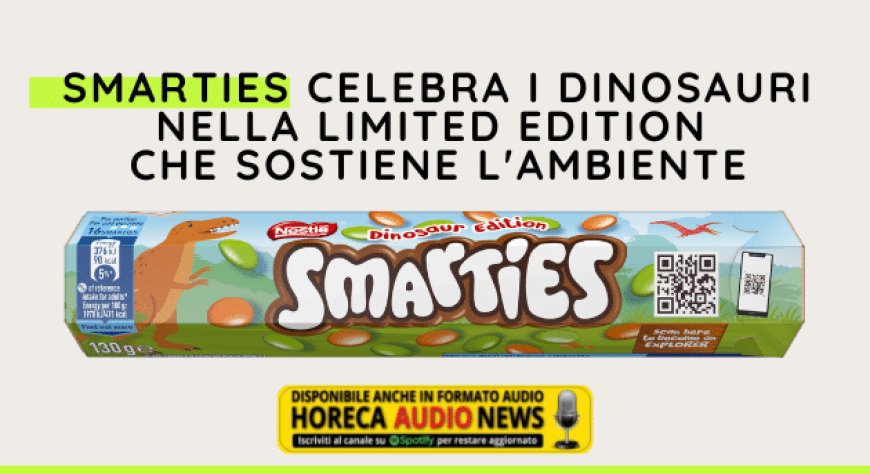 Smarties celebra i dinosauri nella limited edition che sostiene l'ambiente
