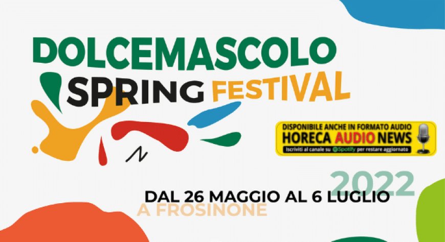 Torna a Frosinone il Dolcemascolo Spring Festival
