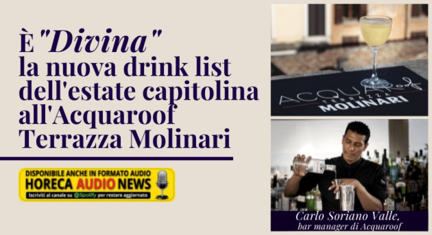 È "Divina" la nuova drink list dell'estate capitolina all'Acquaroof Terrazza Molinari