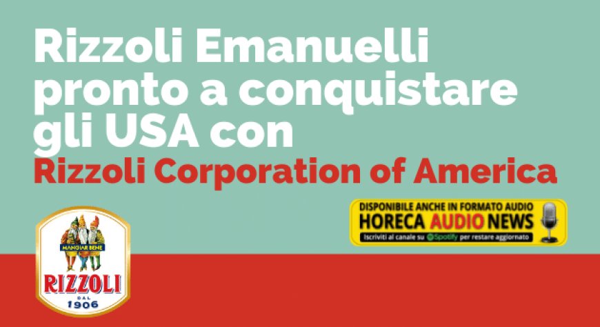 Rizzoli Emanuelli negli USA con Rizzoli Corporation of America