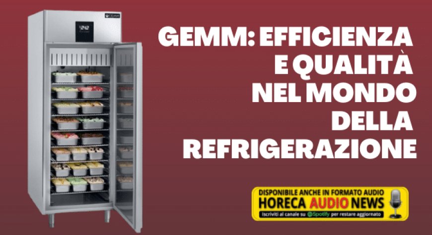 GEMM: efficienza e qualità nel mondo della refrigerazione