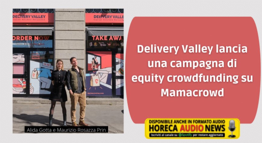 Delivery Valley lancia una campagna di equity crowdfunding su Mamacrowd