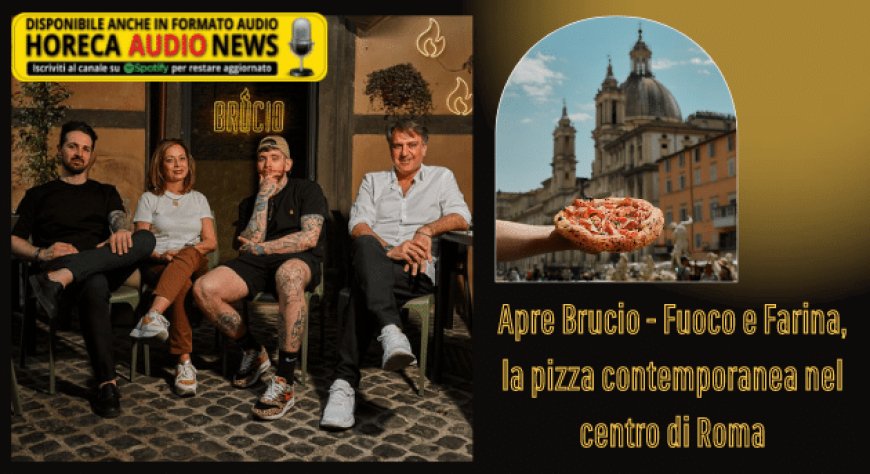 Apre Brucio - Fuoco e Farina, la pizza contemporanea nel centro di Roma