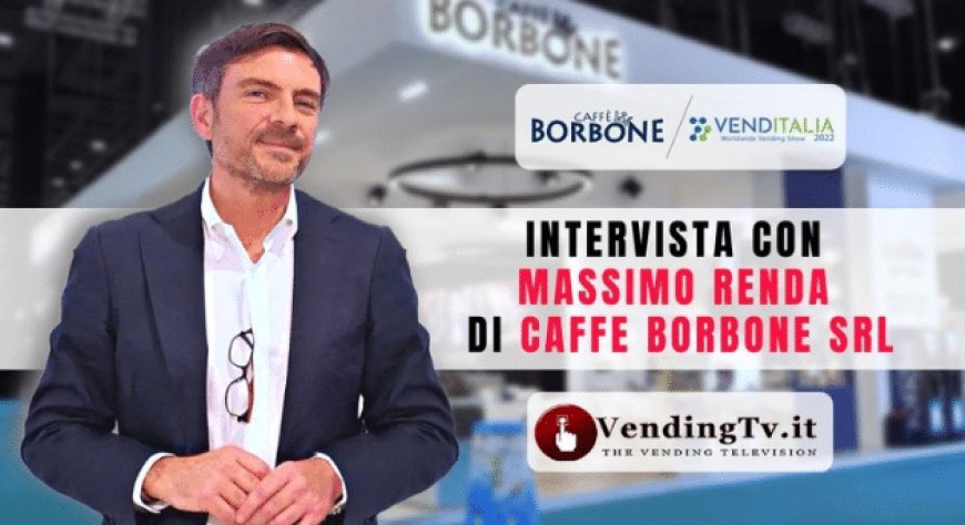 VendingTv a Venditalia 2022. Intervista con Massimo Renda di Caffe Borbone