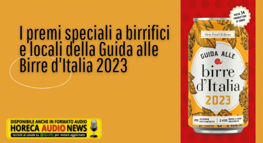 I premi speciali a birrifici e locali della Guida alle Birre d'Italia 2023