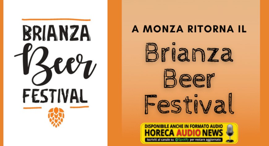 A Monza ritorna il Brianza Beer Festival