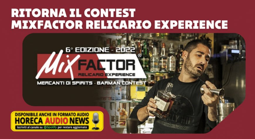 Ritorna il contest MixFactor Relicario Experience