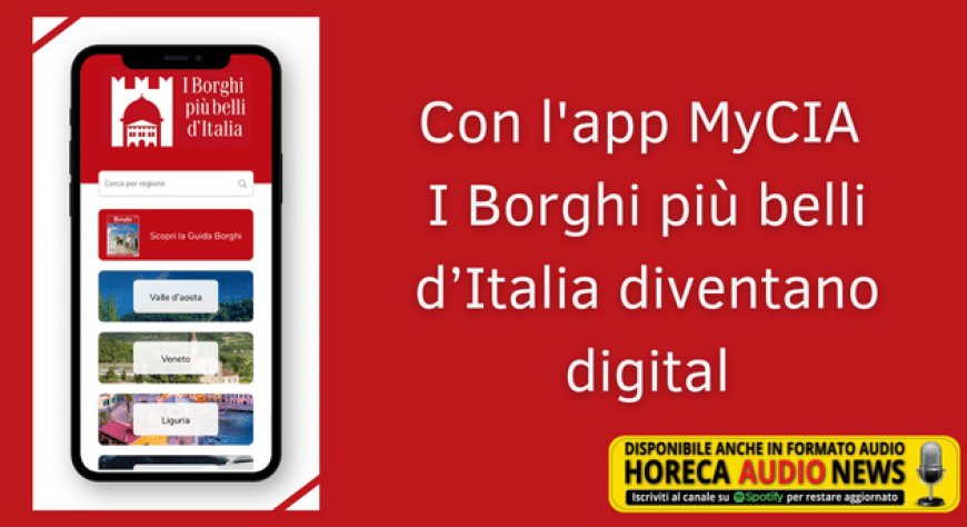 Con l'app MyCIA I Borghi più belli d’Italia diventano digital