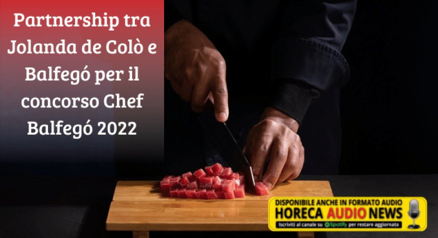 Partnership tra Jolanda de Colò e Balfegó per il concorso Chef Balfegó 2022