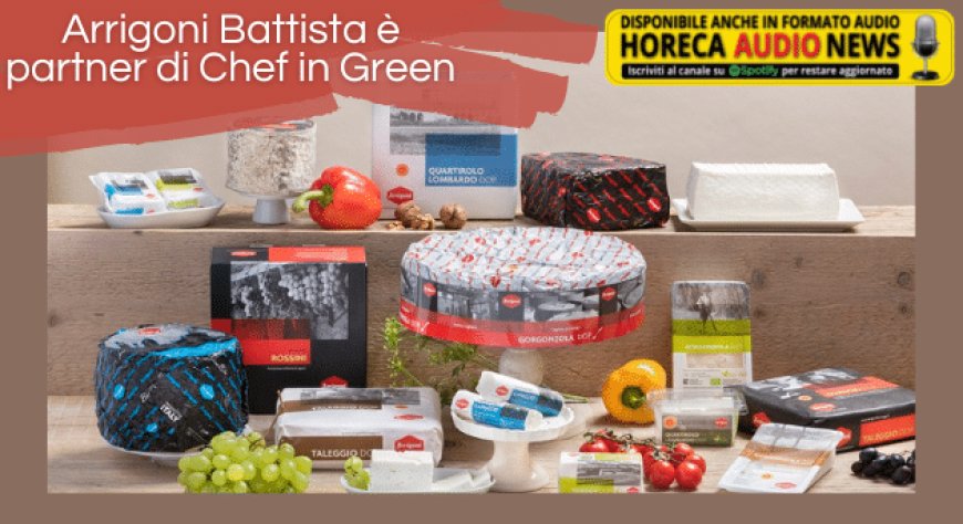 Arrigoni Battista è partner di Chef in Green