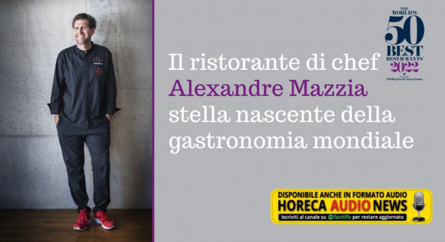 Il ristorante di chef Alexandre Mazzia stella nascente della gastronomia mondiale