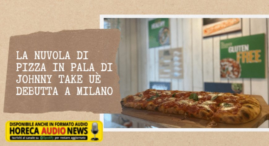La nuvola di pizza in pala di Johnny Take Uè debutta a Milano