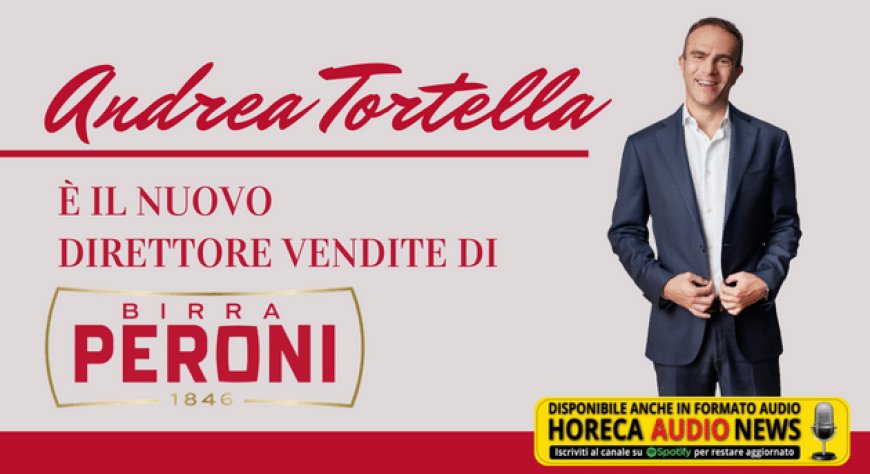 Andrea Tortella è il nuovo direttore vendite di Birra Peroni