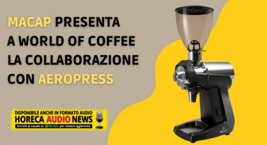 Macap presenta a World of Coffee la collaborazione con Aeropress