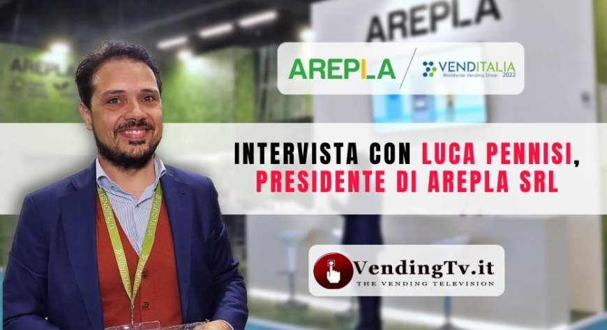 VendingTv a Venditalia 2022. Intervista con Luca Pennisi di Arepla