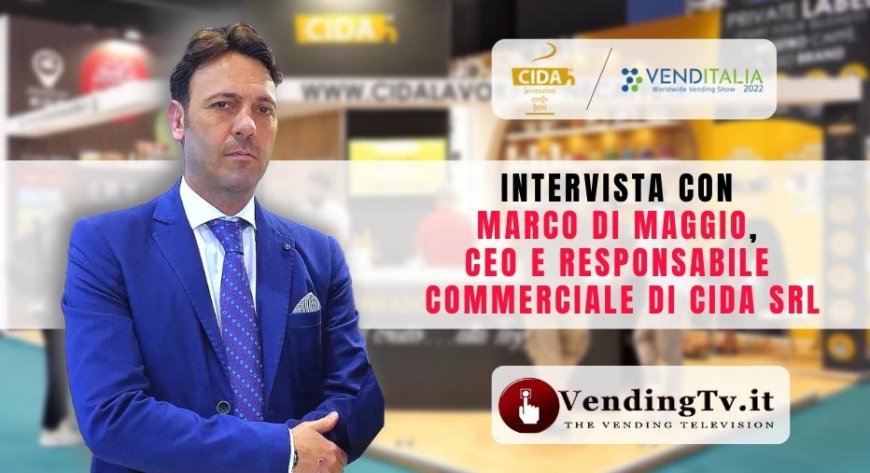 VendingTv a Venditalia 2022. Intervista con Marco Di Maggio di Cida - MokaMoka Caffè