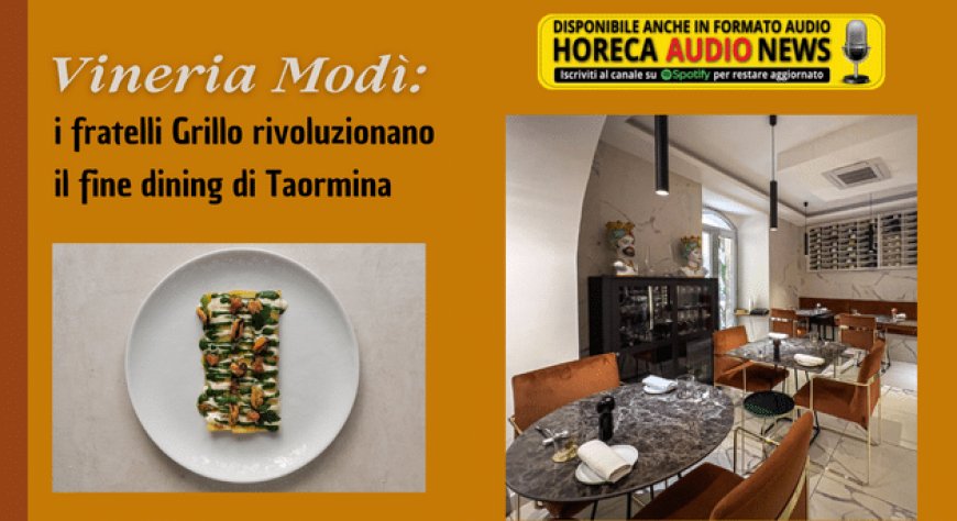 Vineria Modì: i fratelli Grillo rivoluzionano il fine dining di Taormina