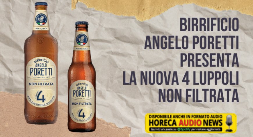 Birrificio Angelo Poretti presenta la nuova 4 Luppoli Non Filtrata