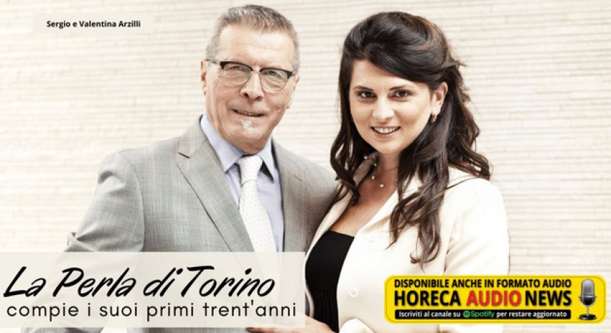 La Perla di Torino compie i suoi primi trent'anni
