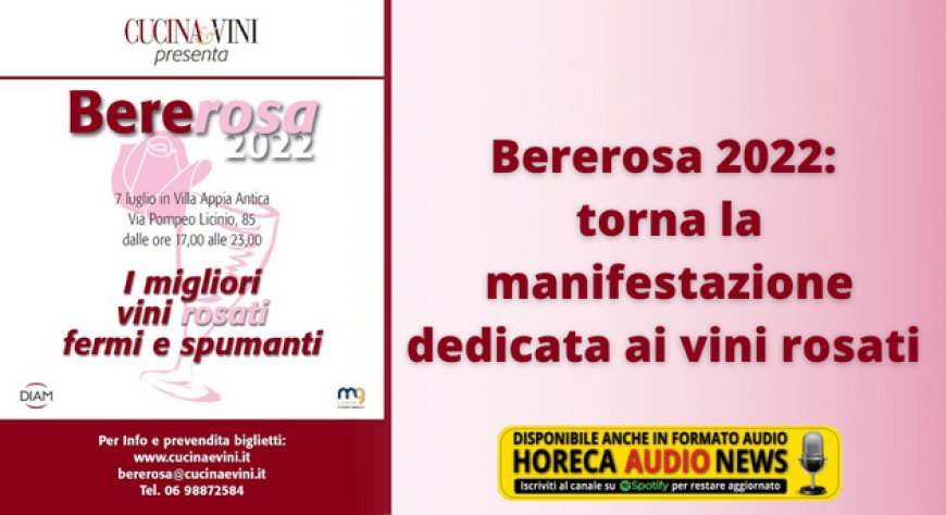 Bererosa 2022: torna la manifestazione dedicata ai vini rosati