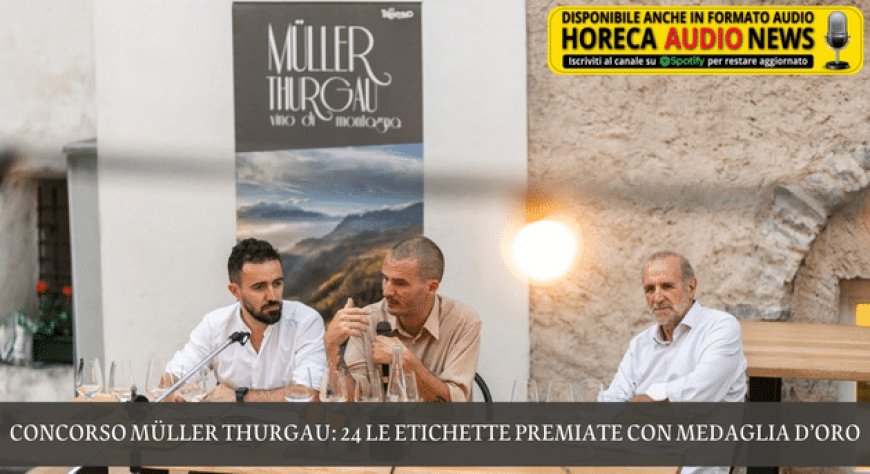 Concorso Müller Thurgau: 24 le etichette premiate con Medaglia d’Oro