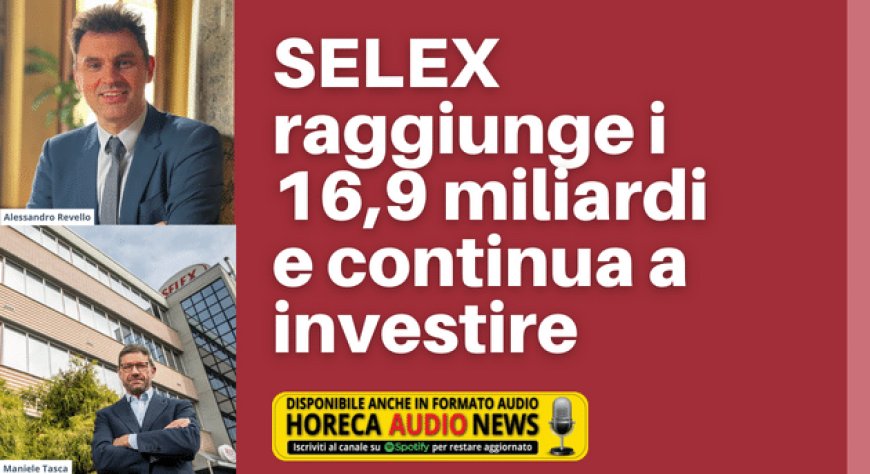 SELEX raggiunge i 16,9 miliardi e continua a investire