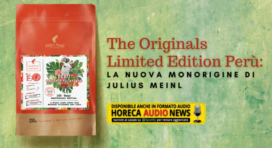The Originals Limited Edition Perù: la nuova monorigine di Julius Meinl