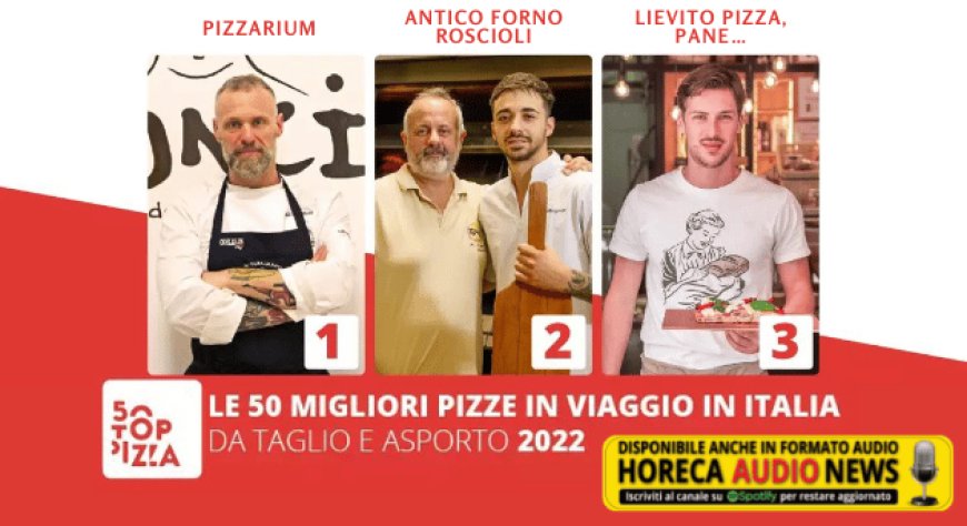 Ecco le 50 migliori Pizzerie da taglio e asporto d'Italia! Medaglia d'oro per Gabriele Bonci