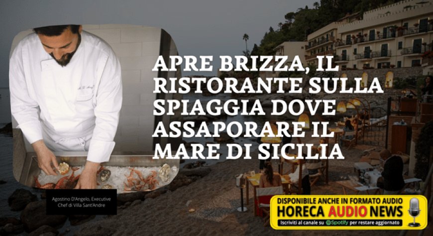 Apre Brizza, il ristorante sulla spiaggia dove assaporare il mare di Sicilia