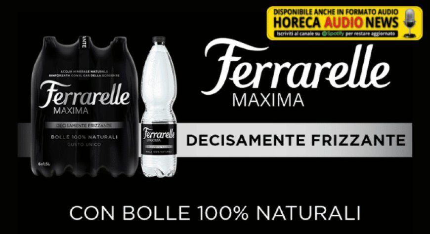 Ferrarelle presenta il nuovo formato di Ferrarelle Maxima