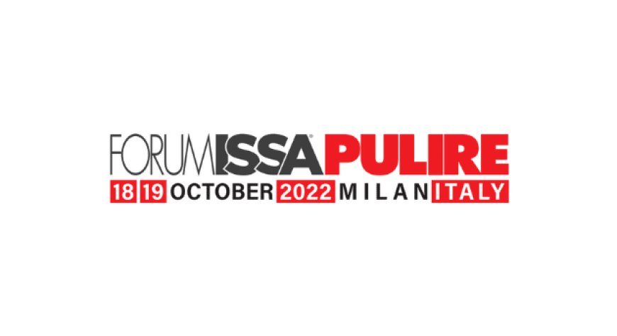 18 e 19 ottobre 2022 - Centro Congressi Stella Polare di Milano - ISSA PULIRE