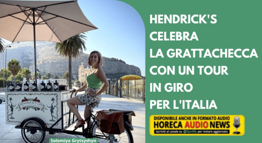 Hendrick's celebra la grattachecca con un tour in giro per l'Italia