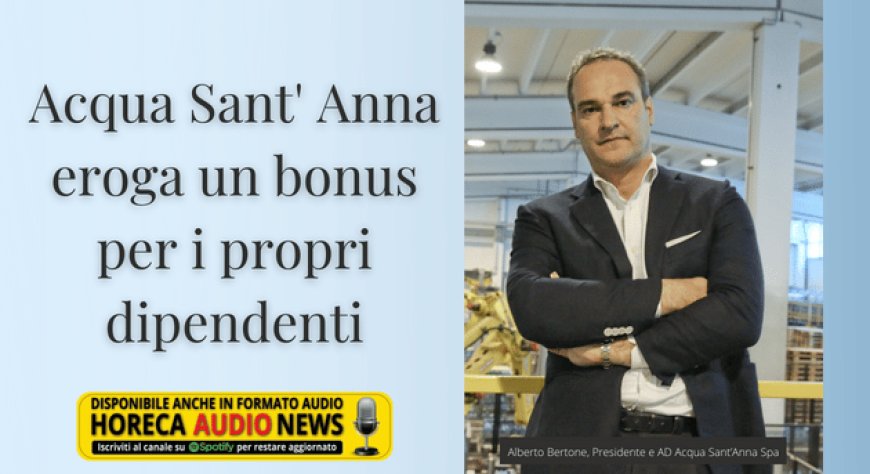 Acqua Sant' Anna eroga un bonus per i propri dipendenti