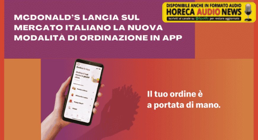 McDonald’s lancia sul mercato italiano la nuova modalità di ordinazione in app