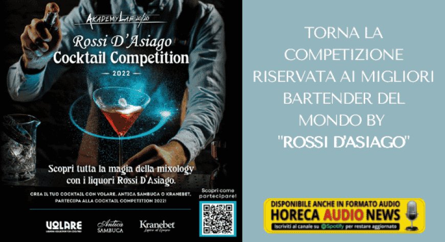 Torna la competizione riservata ai migliori bartender del mondo by "Rossi d'Asiago"