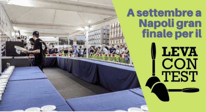 A settembre a Napoli gran finale per il Leva Contest